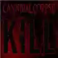 Cannibal Corpse Kill