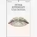 Péter Esterházy Una Donna