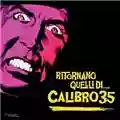 Calibro 35 Ritornano Quelli Di... Calibro 35