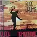The Surf Drums Black Tambourine