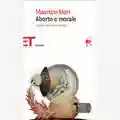 Maurizio Mori Aborto e morale