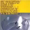 Il Parto delle Nuvole Pesanti Sulle ali della mosca