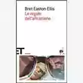Bret Easton Ellis Le Regole Dell'Attrazione