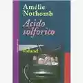 Amélie Nothomb Acido Solforico