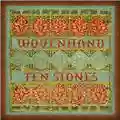 WovenHand Ten Stones