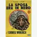 Cornell Woolrich La Sposa Era In Nero