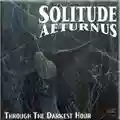 Solitude Aeturnus Through The Darkest Hour
