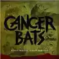 Cancer Bats Bears, Mayors, Scraps and Bones