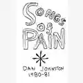 Daniel Johnston Songs of Pain
