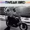 Tweak Bird Tweak Bird