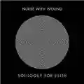 Nurse With Wound Soliloquy For Lilith