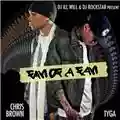 Chris Brown & Tyga Fan Of A Fan