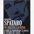 Armando Spataro Ne valeva la pena
