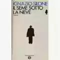 Ignazio Silone Il Seme Sotto La Neve