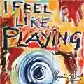 Ronnie Wood I Feel Like Playing