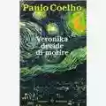 Paulo Coelho Veronika decide di morire