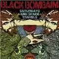 Black Bombaim Saturdays And Space Travels