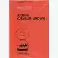 Charles Monroe Schulz Arriva Charlie Brown!