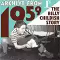 Billy Childish Archive From 1959 - The Billy Childish Story (disc 1)