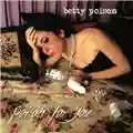 Betty Poison Poison For You