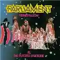 Parliament Funkentelechy vs. The Placebo Syndrome