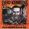 Dead Kennedys Give Me Convenience Or Give Me Death