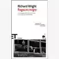Richard Wright Ragazzo Negro