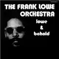 Frank Lowe Lowe & Behold
