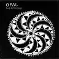 Opal Early Recordings