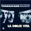 Tommaso-Rava Quartet La Dolce Vita