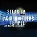 Stearica Invade Acid Mothers Temple