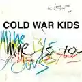 Cold War Kids Mine Is Yours