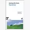 Andrea De Carlo Due di due