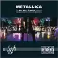 Metallica & The San Francisco Symphony Orchestra S & M