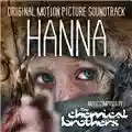 The Chemical Brothers Hanna - Original Motion Picture Soundtrack
