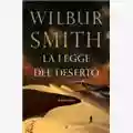 Wilbur Smith La legge del deserto