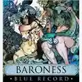 Baroness Blue Record