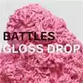 Battles Gloss Drop