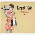 Airport Girl Honey, I'm an Artist