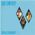 Bad Company Rough Diamonds