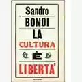 Sandro Bondi La Cultura E' Libertà