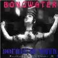 Bongwater Double Bummer