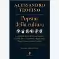 Alessandro Trocino Popstar della Cultura