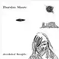Thurston Moore Demolished Thoughts