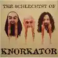 Knorkator The Schlechtst Of Knorkator