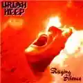 Uriah Heep Raging in Silence