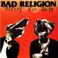 Bad Religion Recipe For Hate