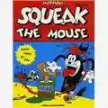 Massimo Mattioli Squeak The Mouse