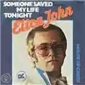 Elton John Someone Saved My Life Tonight