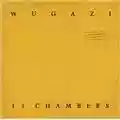 Wugazi 13 Chambers